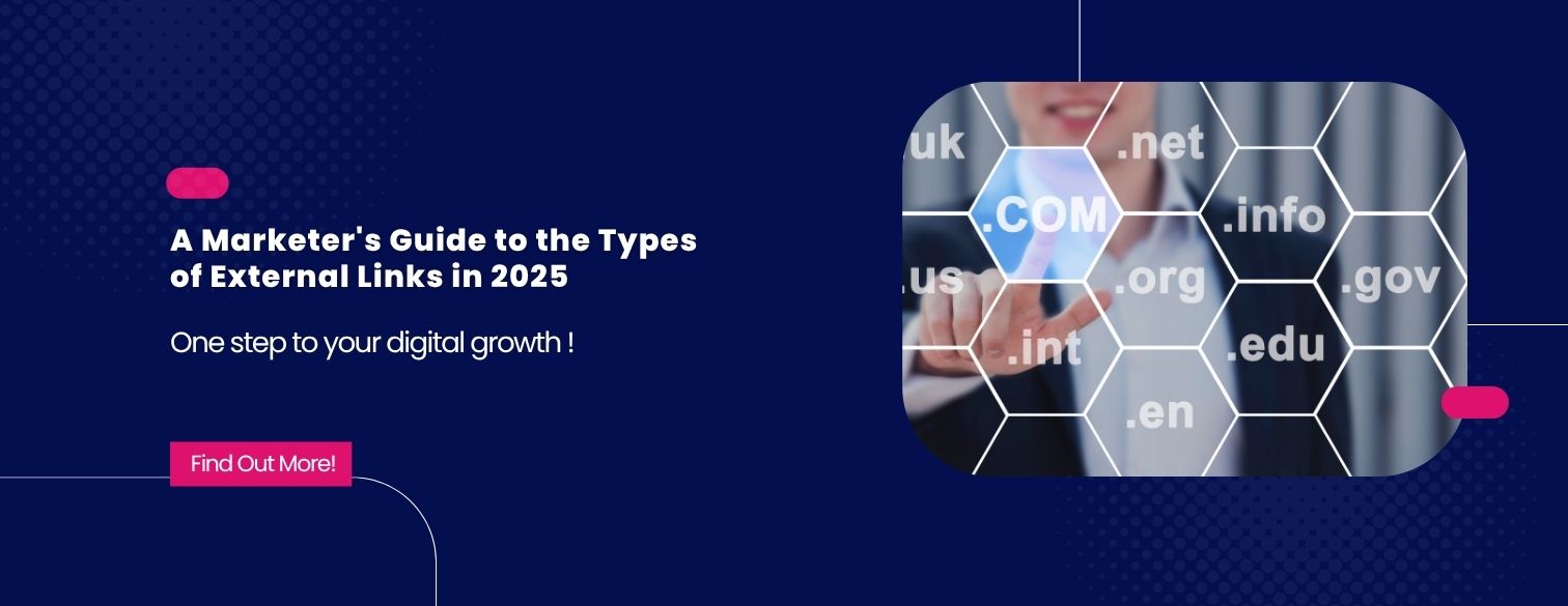 A Marketer's Guide to the Types of External Links in 2025