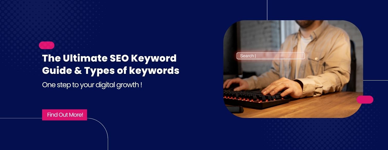 The Ultimate SEO Keyword Guide & Types of keywords