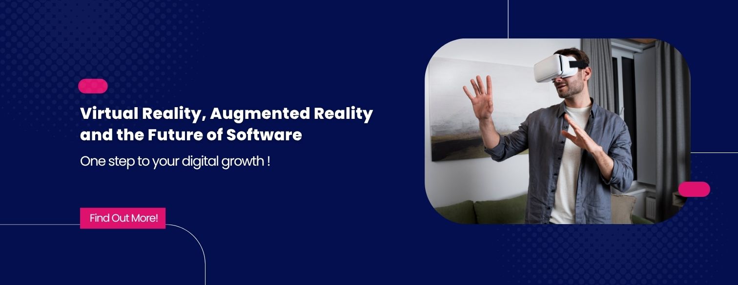 A Complete Guide to Virtual Reality, Augmented Reality, and the Future of Software
