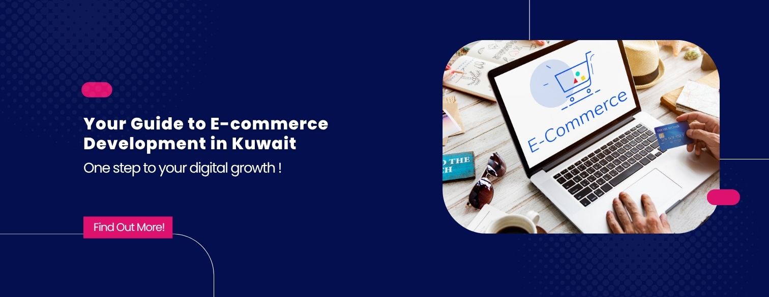 Your Guide to E-commerce Development in Kuwait