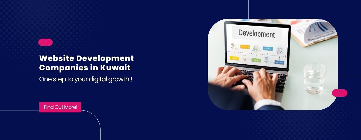 A Comprehensive Guide to website development companies in kuwait